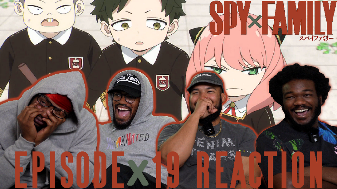 SPY X FAMILY EPISODE 19 REACTION
