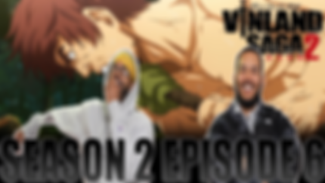 VINLAND SAGA S2 E6 REACTION