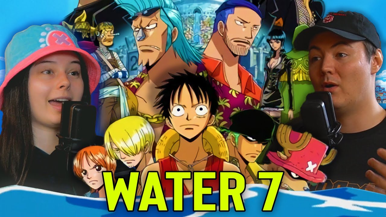One Piece Discussion #5 Water 7 Saga Podcast!