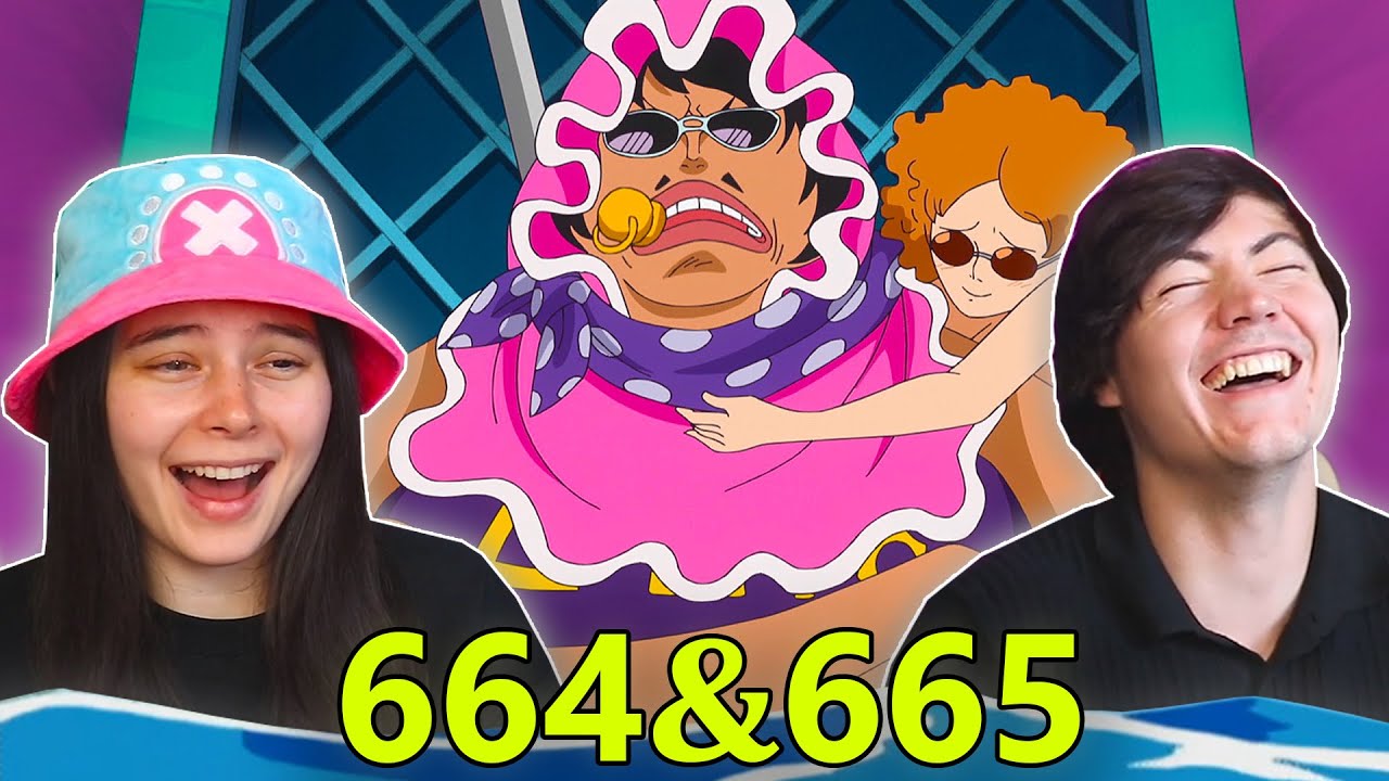 One Piece Eps 664 & 665 EARLY REACTION!