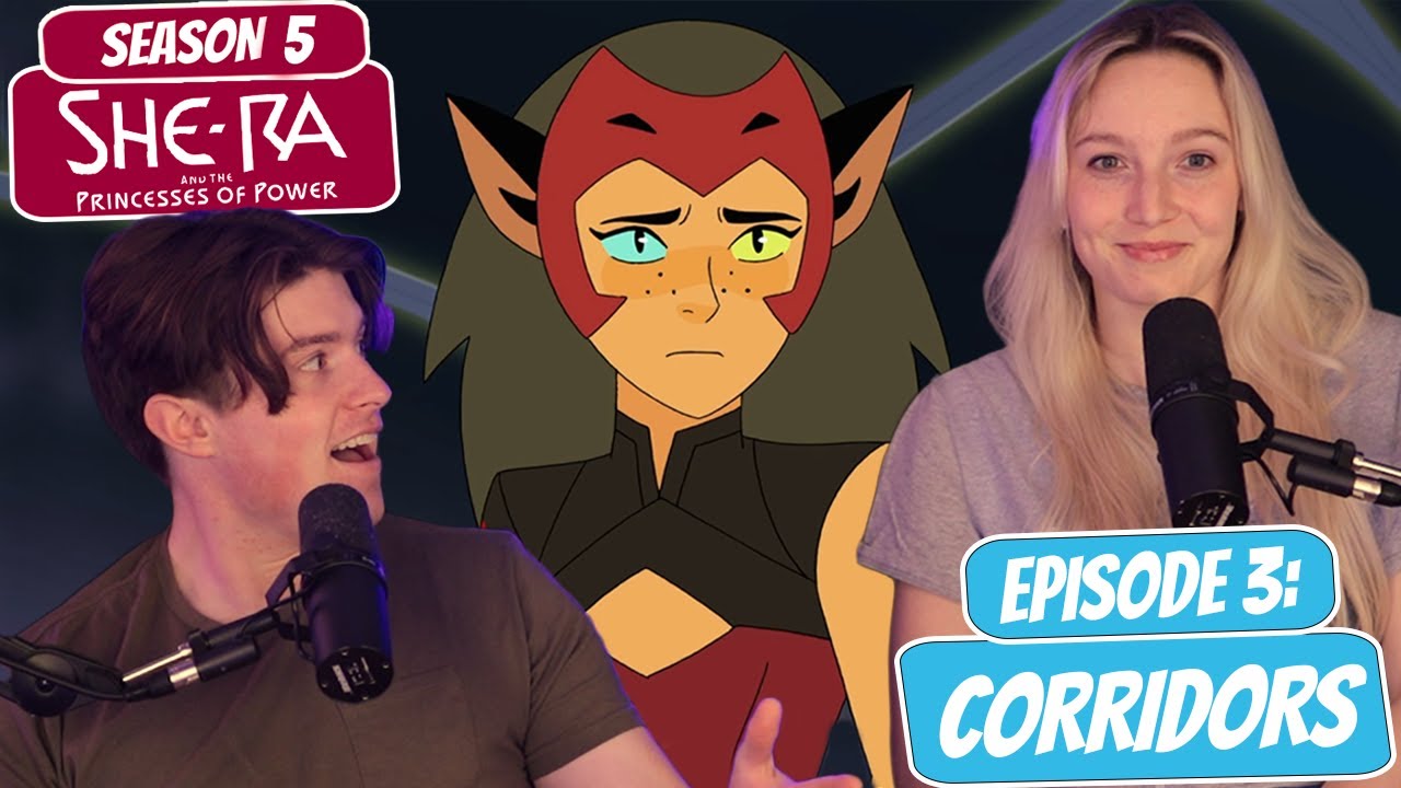 Shera 5x3 Reaction, "Corridors"