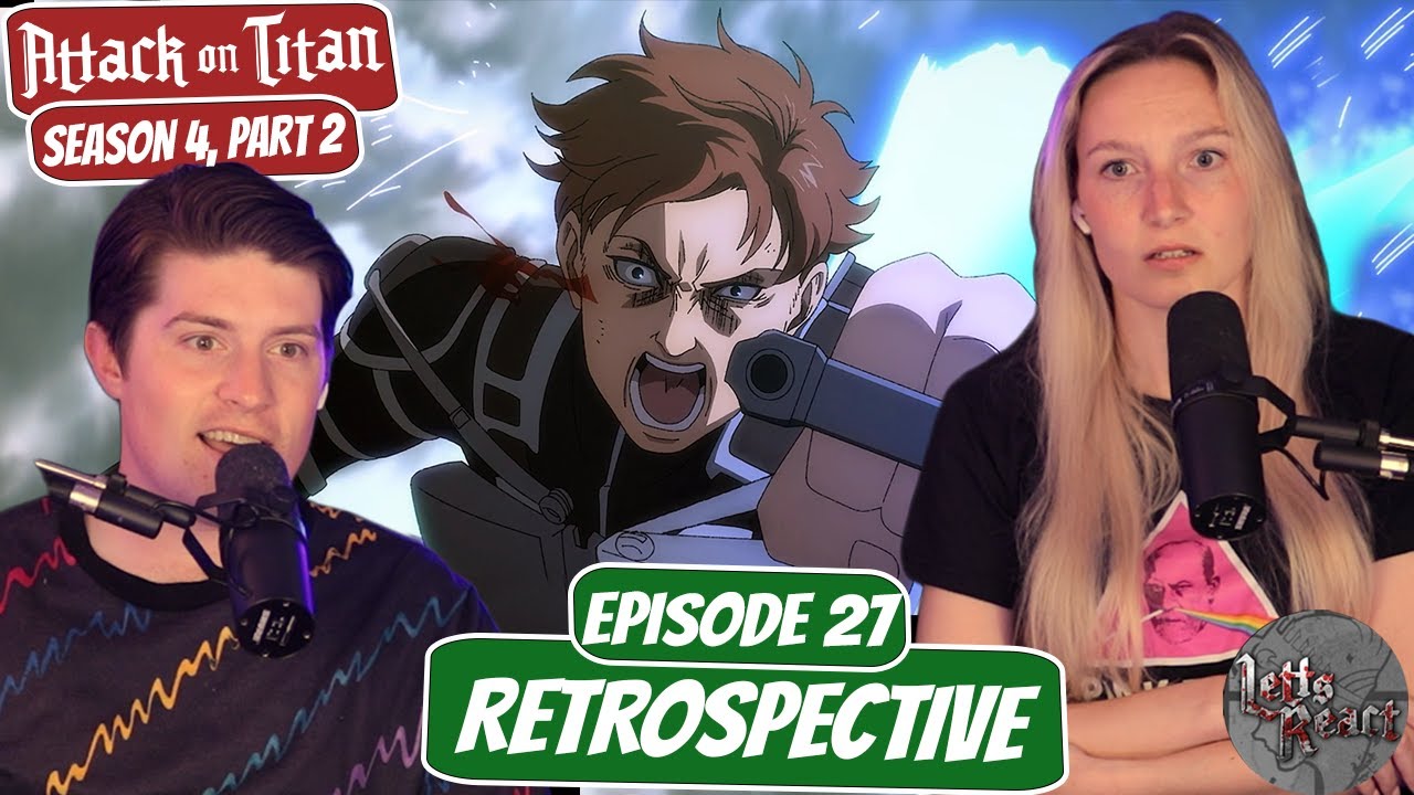 Attack on Titan 4x27 Reaction, "Retrospective"