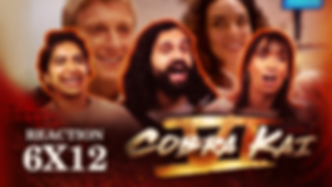 Early Access: Cobra Kai 6x12 - Uncut