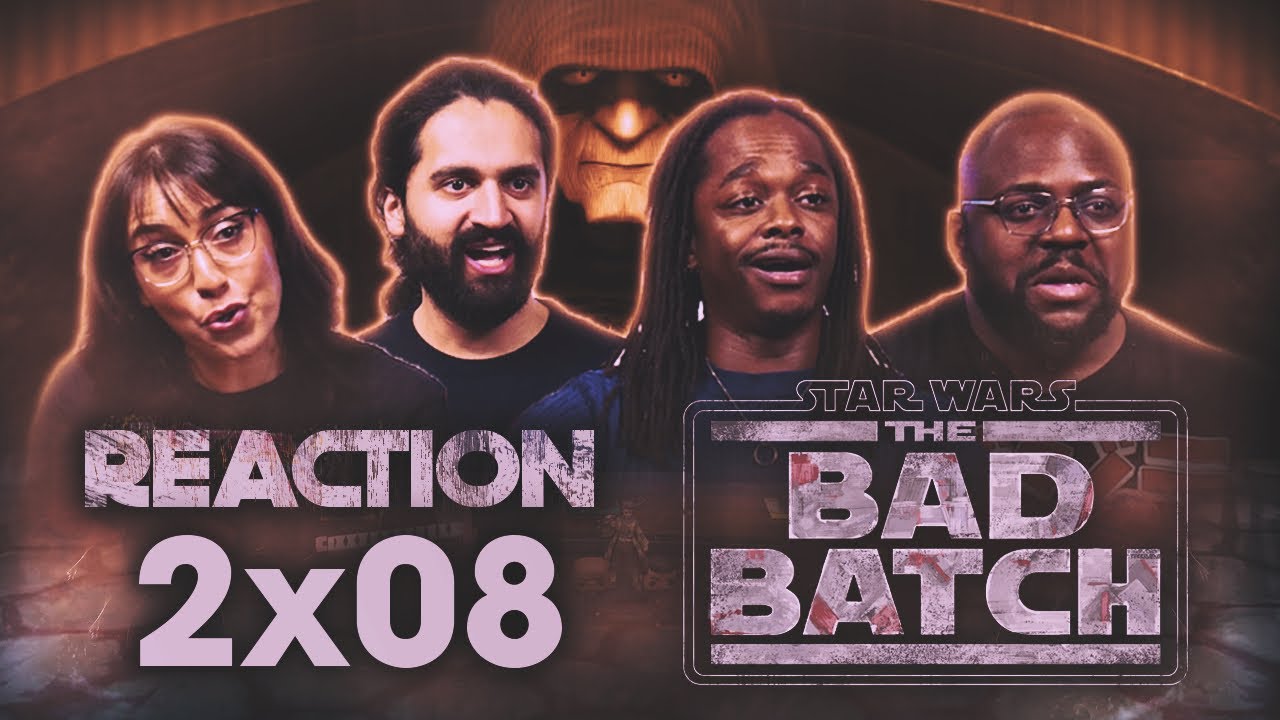 Early Access: Star Wars: The Bad Batch 2x8 - Group Reaction+Uncut