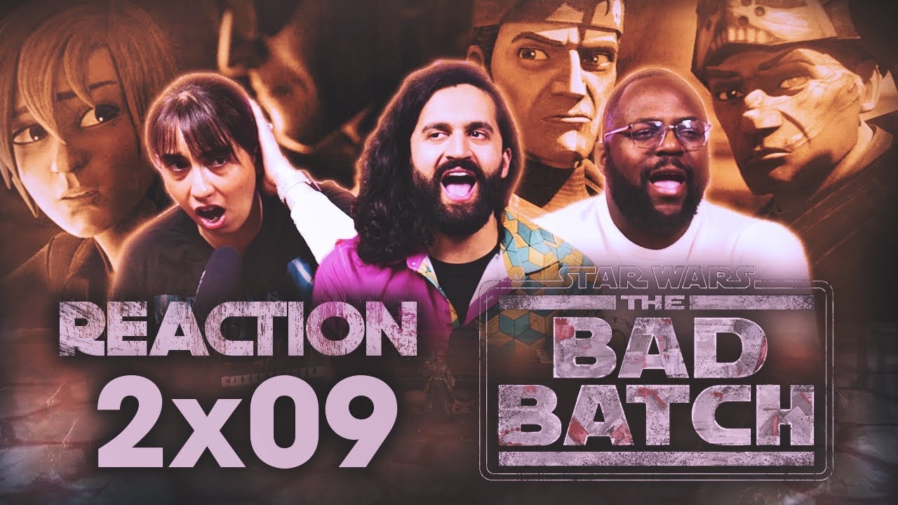 Early Access: Star Wars: The Bad Batch 2x9 - Group Reaction+Uncut