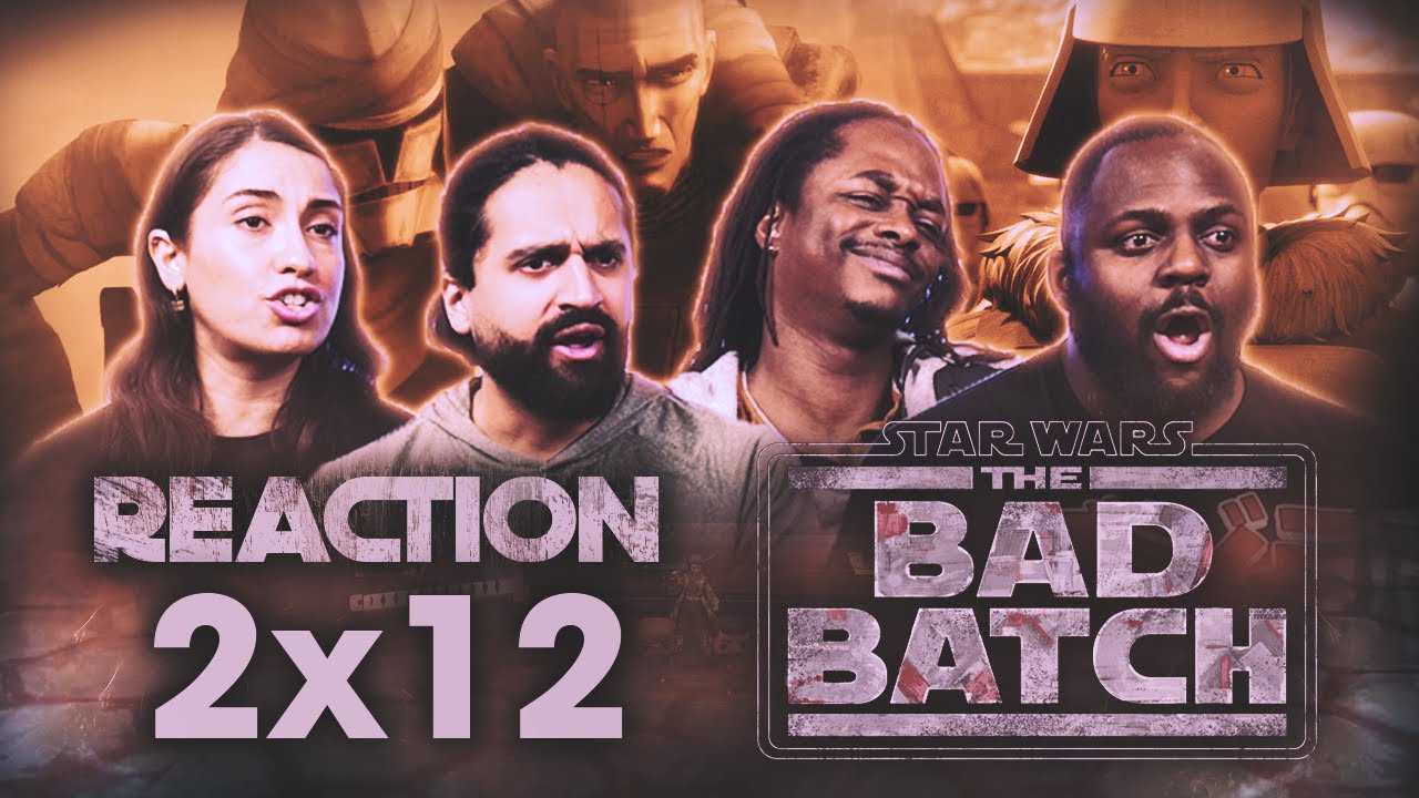 Early Access: Star Wars: The Bad Batch 2x12 - Group Reaction+Uncut
