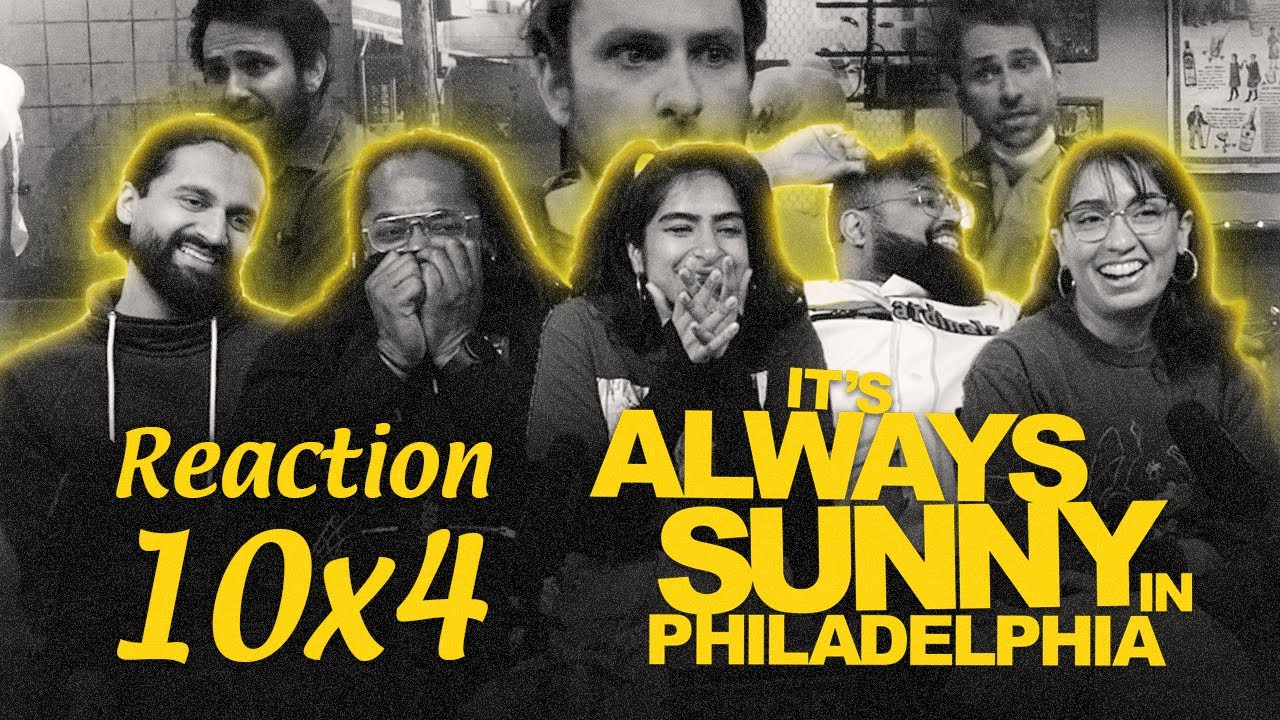 Early Access: It's Always Sunny in Philadelphia 10x4 - Group Reaction+Uncut