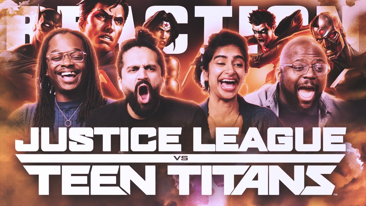 Early Access: Justice League vs. Teen Titans - Group Reaction