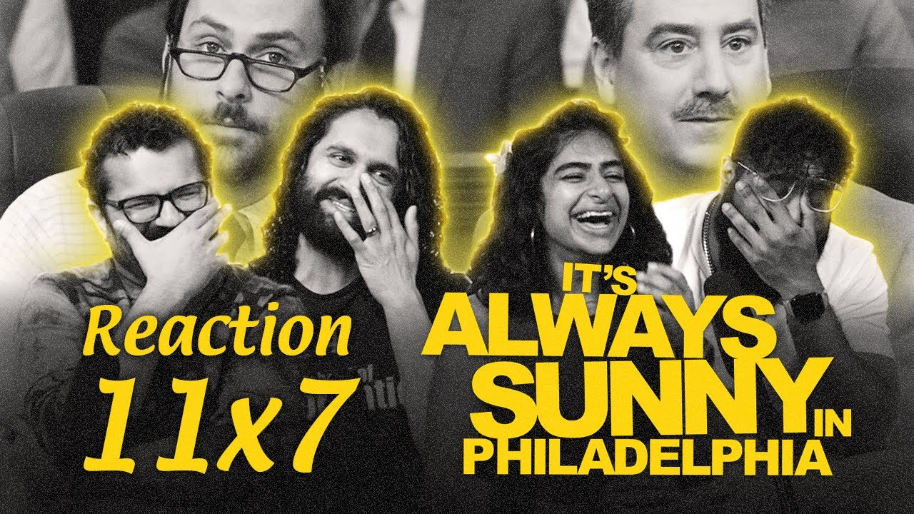 Early Access: It's Always Sunny in Philadelphia 11x7 - Group Reaction+Uncut