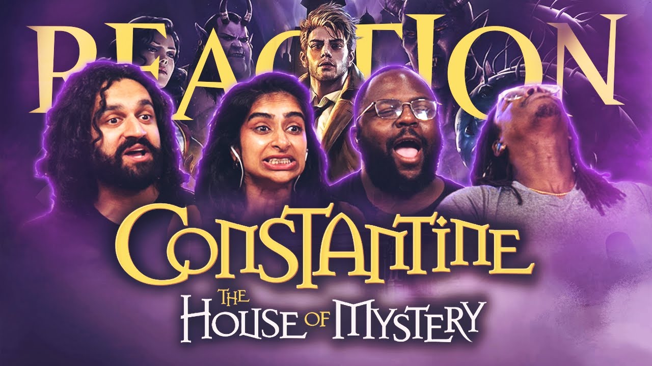 Early Access: Constantine: House of Mystery - Group Reaction+Uncut
