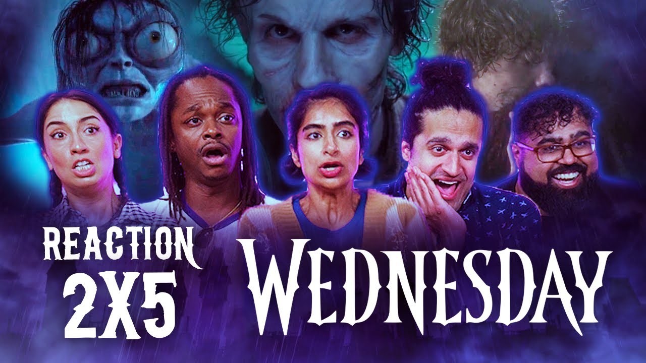 Early Access: Wednesday 2x5 - Group Reaction+Uncut