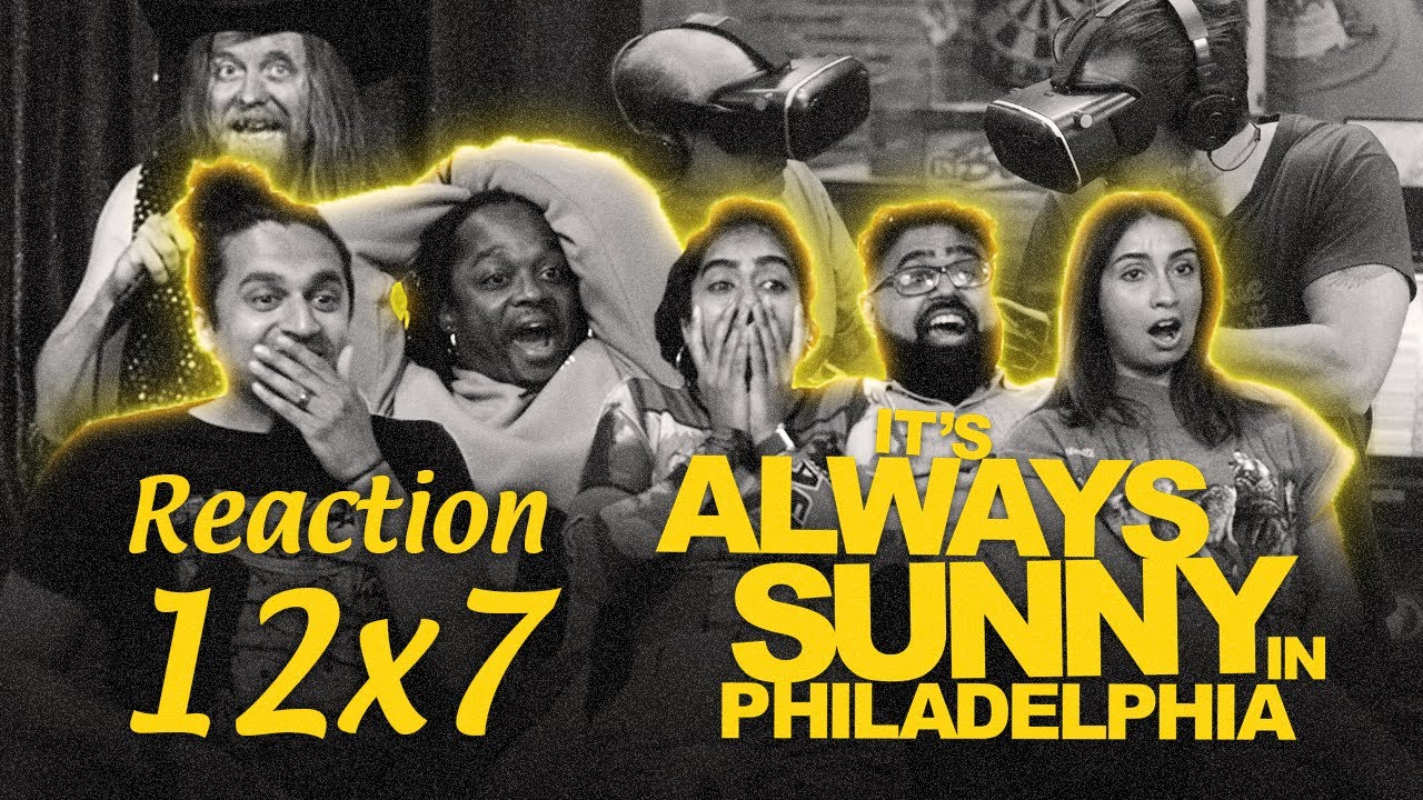 Early Access: It's Always Sunny in Philadelphia 12x7 - Group Reaction+Uncut