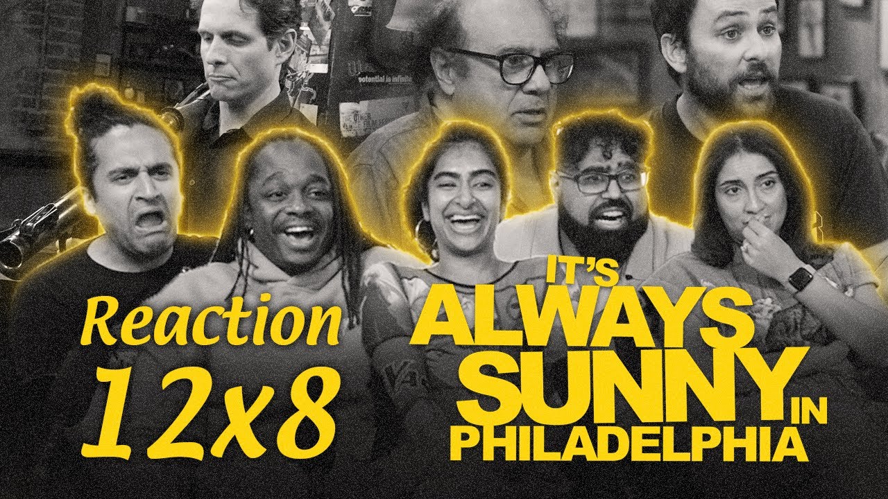 Early Access: It's Always Sunny in Philadelphia 12x8 - Group Reaction+Uncut