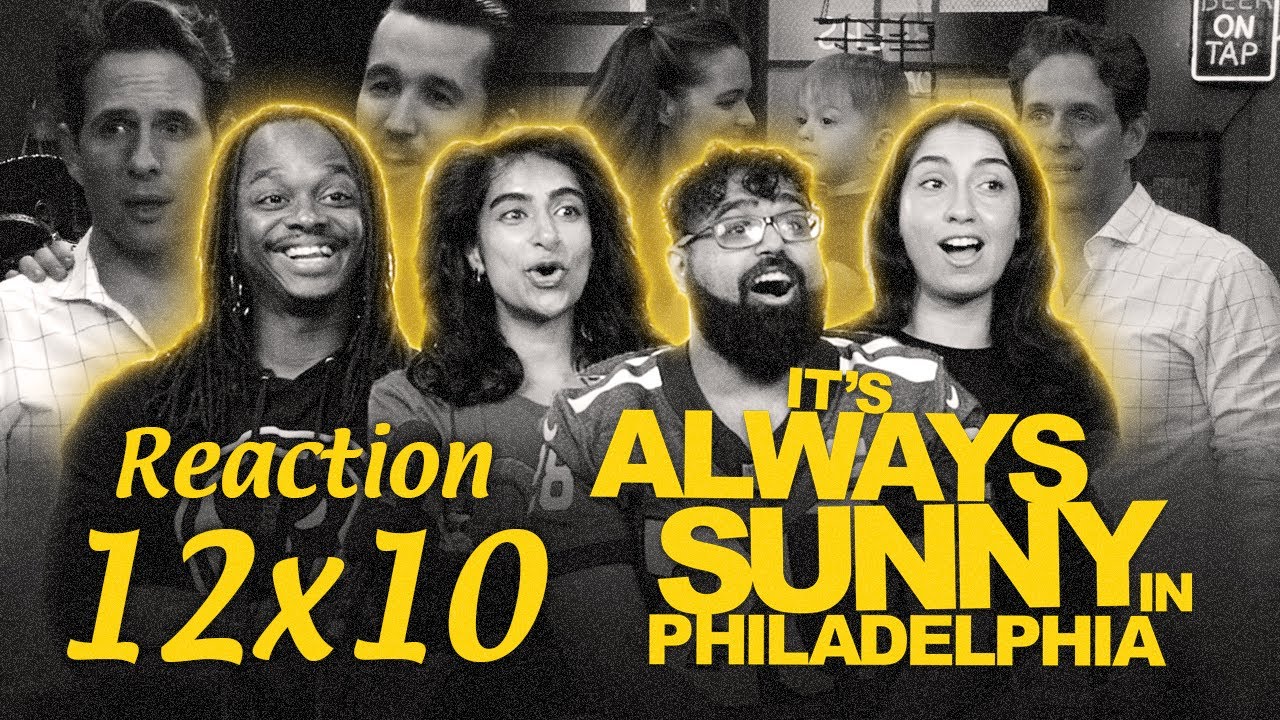 Early Access: It's Always Sunny in Philadelphia 12x10 - Group Reaction+Uncut