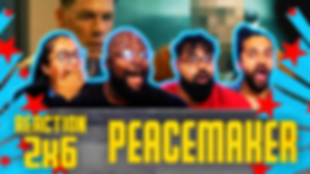 Early Access: Peacemaker 2x6 - Uncut