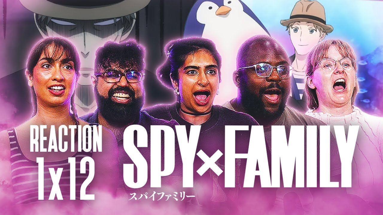 Early Access: SpyxFamily 1x12 - Group Reaction+Uncut