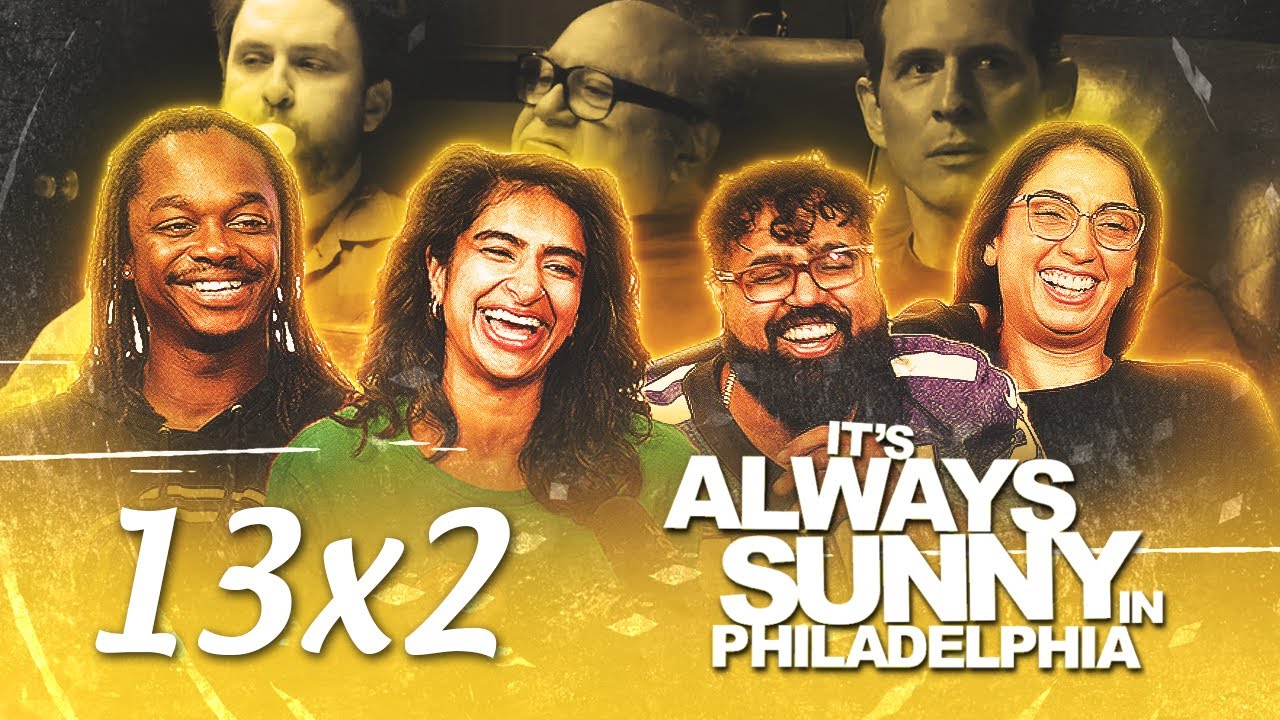 Early Access: It's Always Sunny in Philadelphia 13x2 - Group Reaction+Uncut