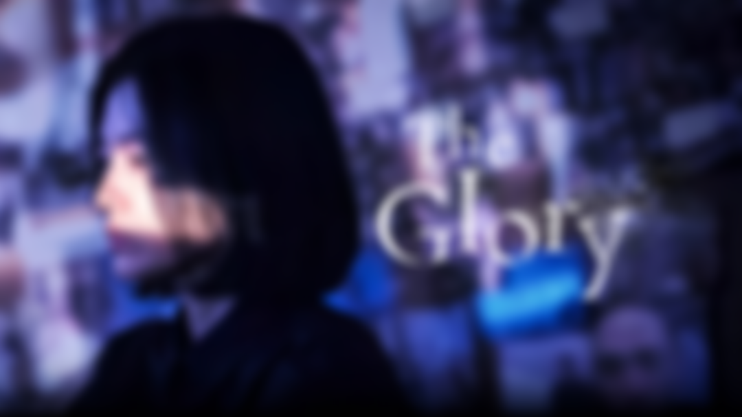 EARLY ACCESS: The Glory 1x4 FULL REACTION