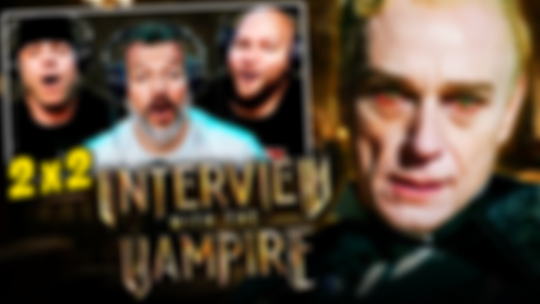 EARLY RELEASE: YT CUT Interview with the Vampire 2x2