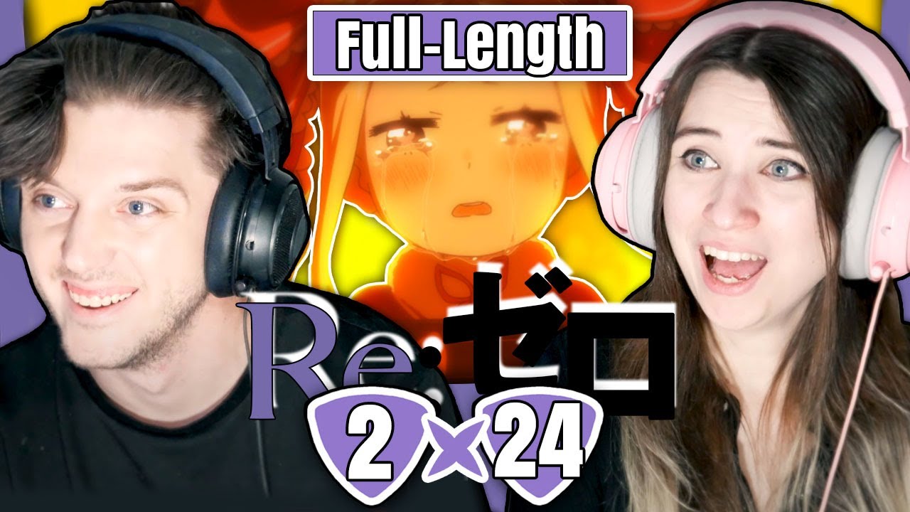 Re:ZERO 2x24: "Choose Me" // Full-Length Reaction