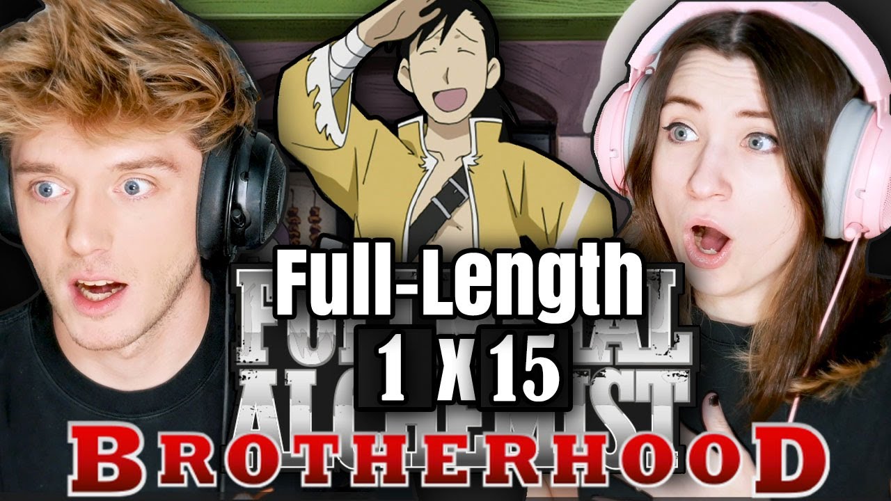 Fullmetal Alchemist: Brotherhood 1x15: "Envoy from the East" // Full-Length Reaction