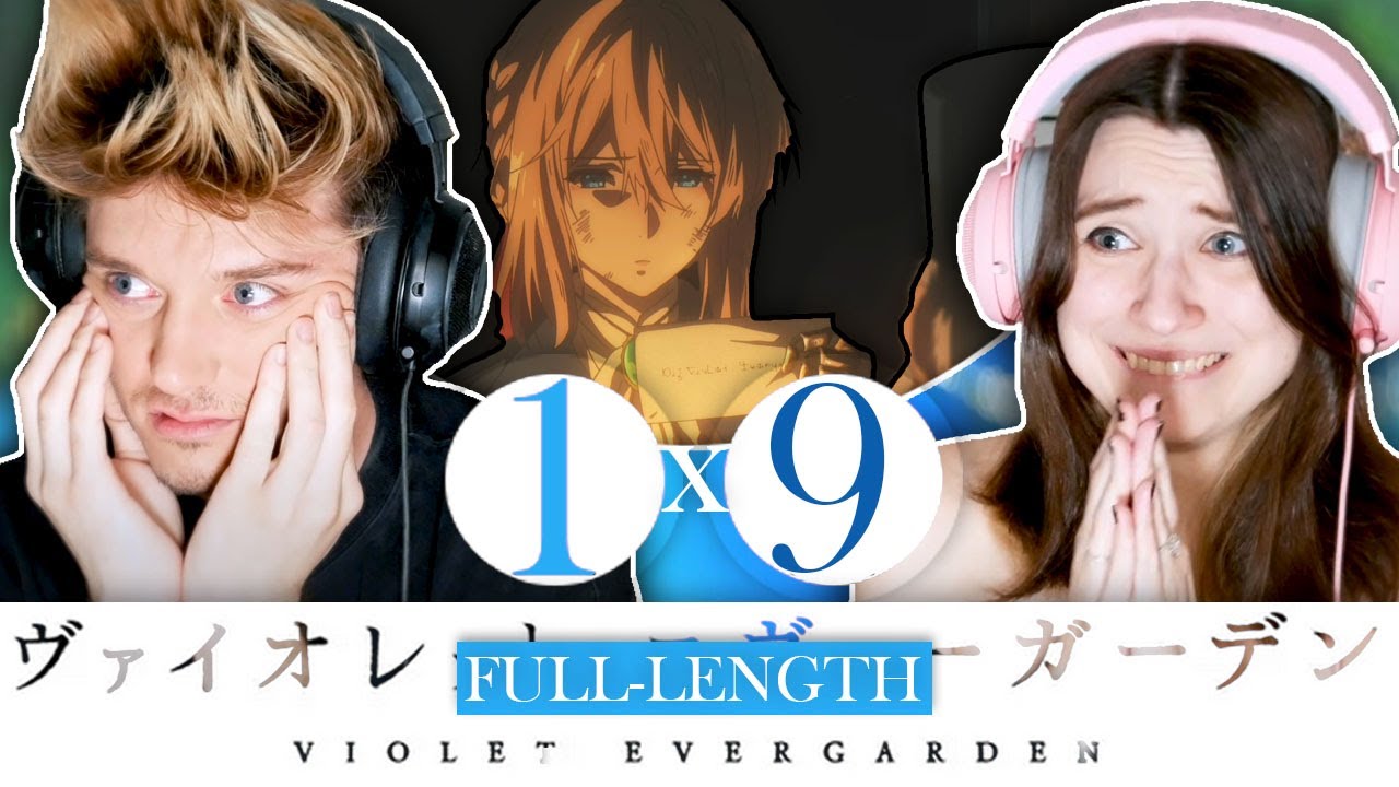 Violet Evergarden 1x9: "Violet Evergarden"// Full-Length Reaction