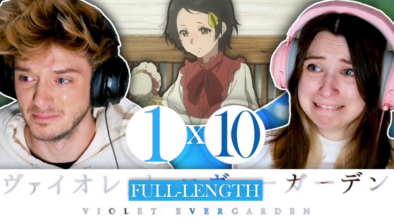 Violet Evergarden 1x10: "Loved Ones Will Always Watch Over You"// Full-Length Reaction