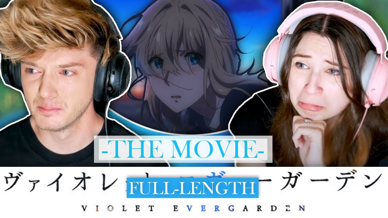 Violet Evergarden: The Movie // Full-Length Reaction