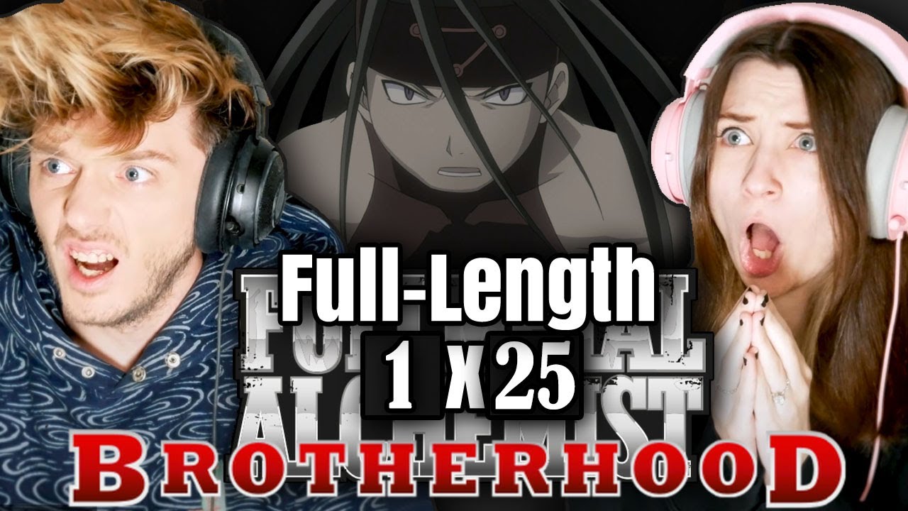 Fullmetal Alchemist: Brotherhood 1x25: "Doorway of Darkness" // Full-Length Reaction