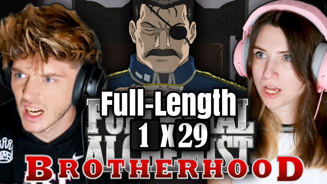Fullmetal Alchemist: Brotherhood 1x29: "Struggle of the Fool" // Full-Length Reaction 