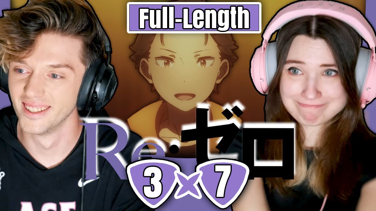 Re:ZERO 3x7: "The Newest of Heroes and the Most Ancient of Heroes" // Full-Length Reaction