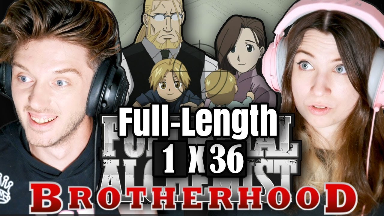 Fullmetal Alchemist: Brotherhood 1x36: "Family Portrait" // Full-Length Reaction