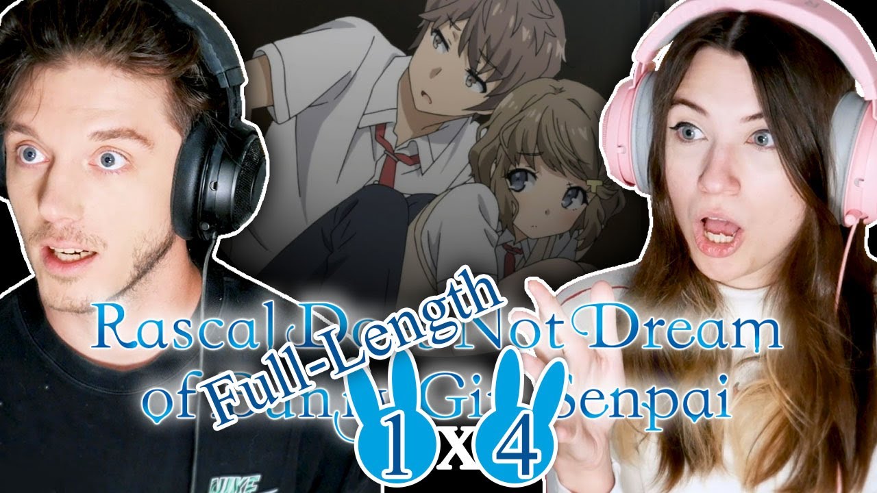 Rascal Does Not Dream of Bunny Girl Senpai 1x4: "There Is No Tomorrow For A Rascal" // FL Reaction !