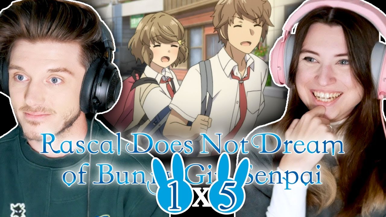 Rascal Does Not Dream of Bunny Girl Senpai 1x5: "All the Lies I Have for You"/ Reaction + Discussion