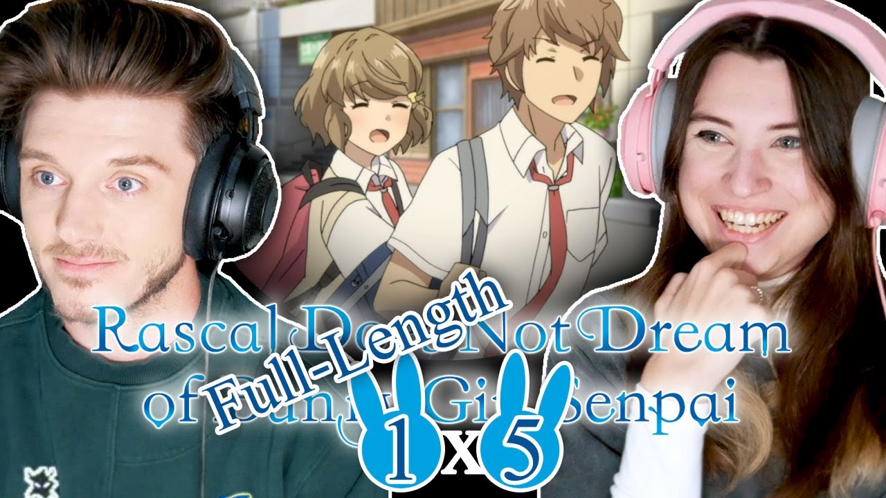 Rascal Does Not Dream of Bunny Girl Senpai 1x5: "All the Lies I Have for You"/ FL Reaction