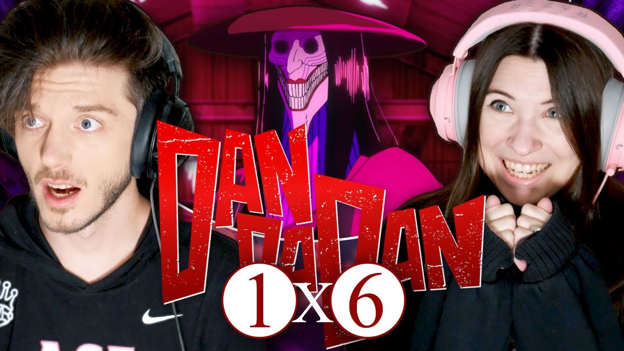 DAN DA DAN 1x6: "A Dangerous Woman Arrives" // Reaction and Discussion