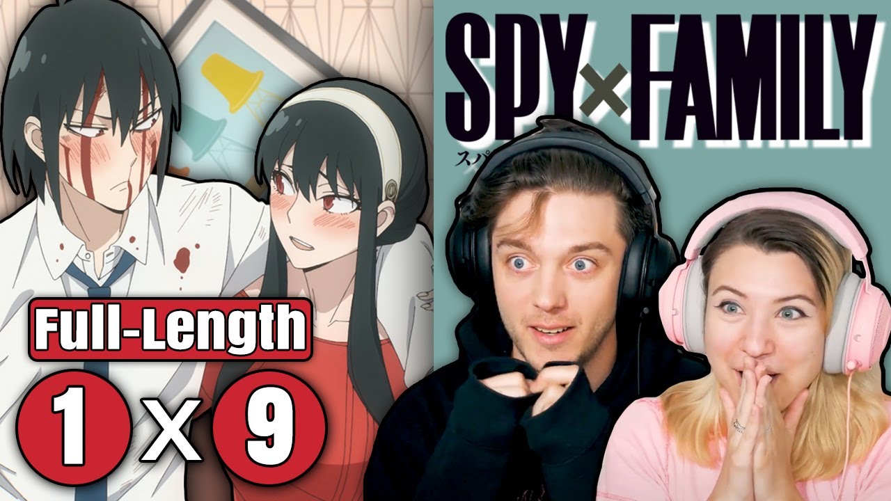 Spy x Family 1x9: "Show Off How in Love You Are" // Full-Length Reaction