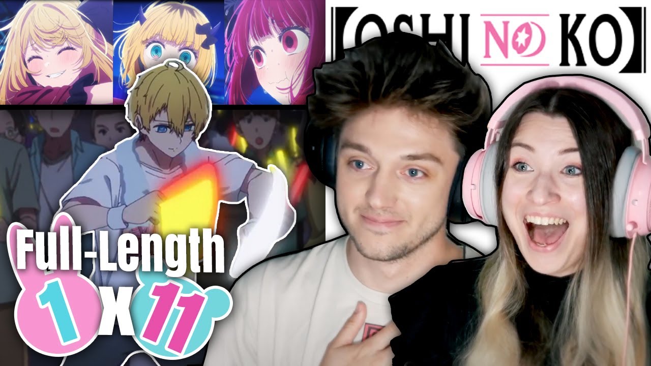 Oshi No Ko 1x11: "Idol" // Full-Length Reaction