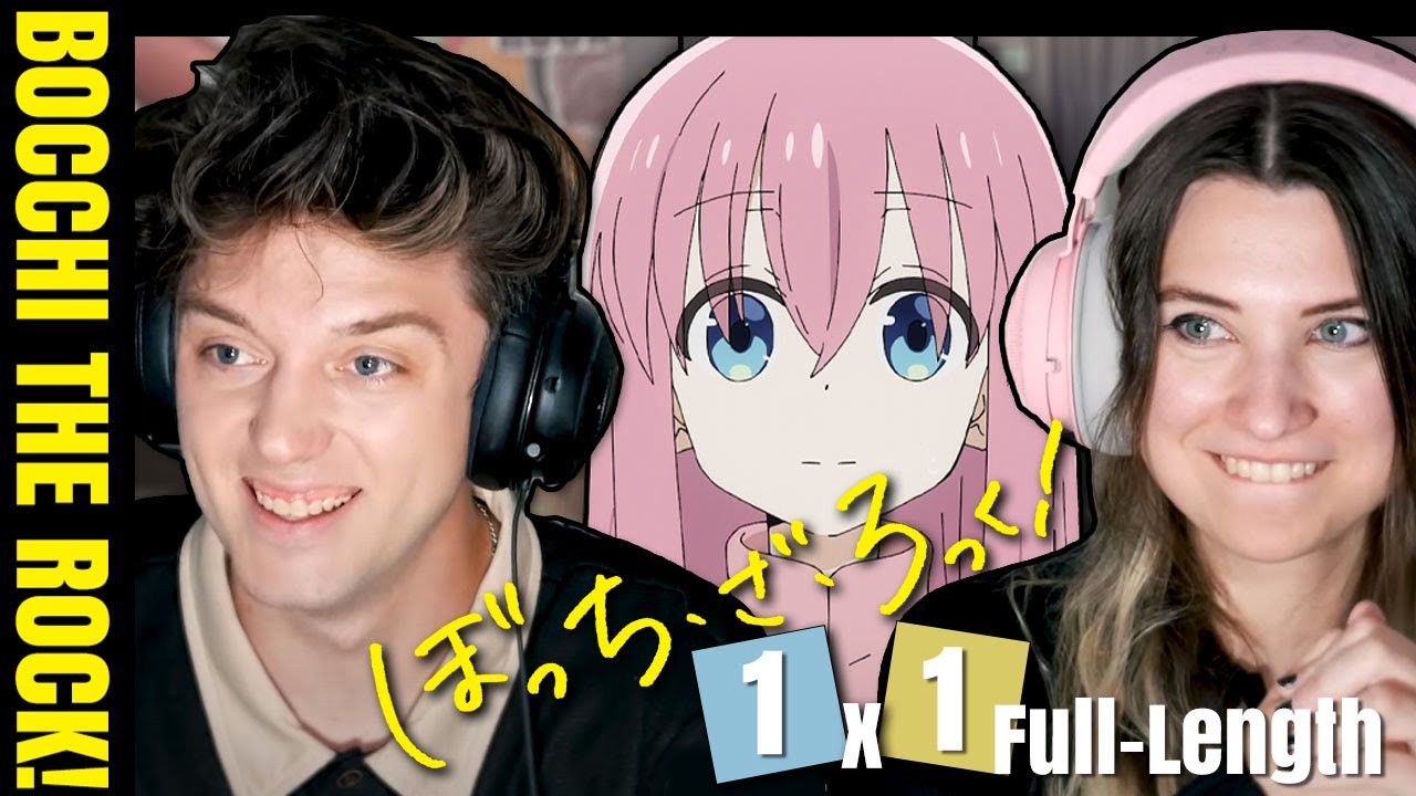 BOCCHI THE ROCK! 1x1: "Lonely Rolling Bocchi" // Full-Length Reaction