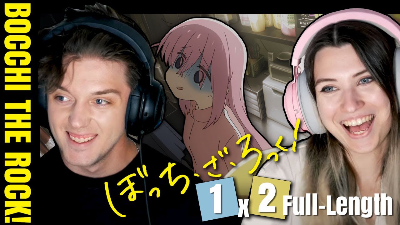 BOCCHI THE ROCK! 1x2: "See You Tomorrow" // Full-Length Reaction