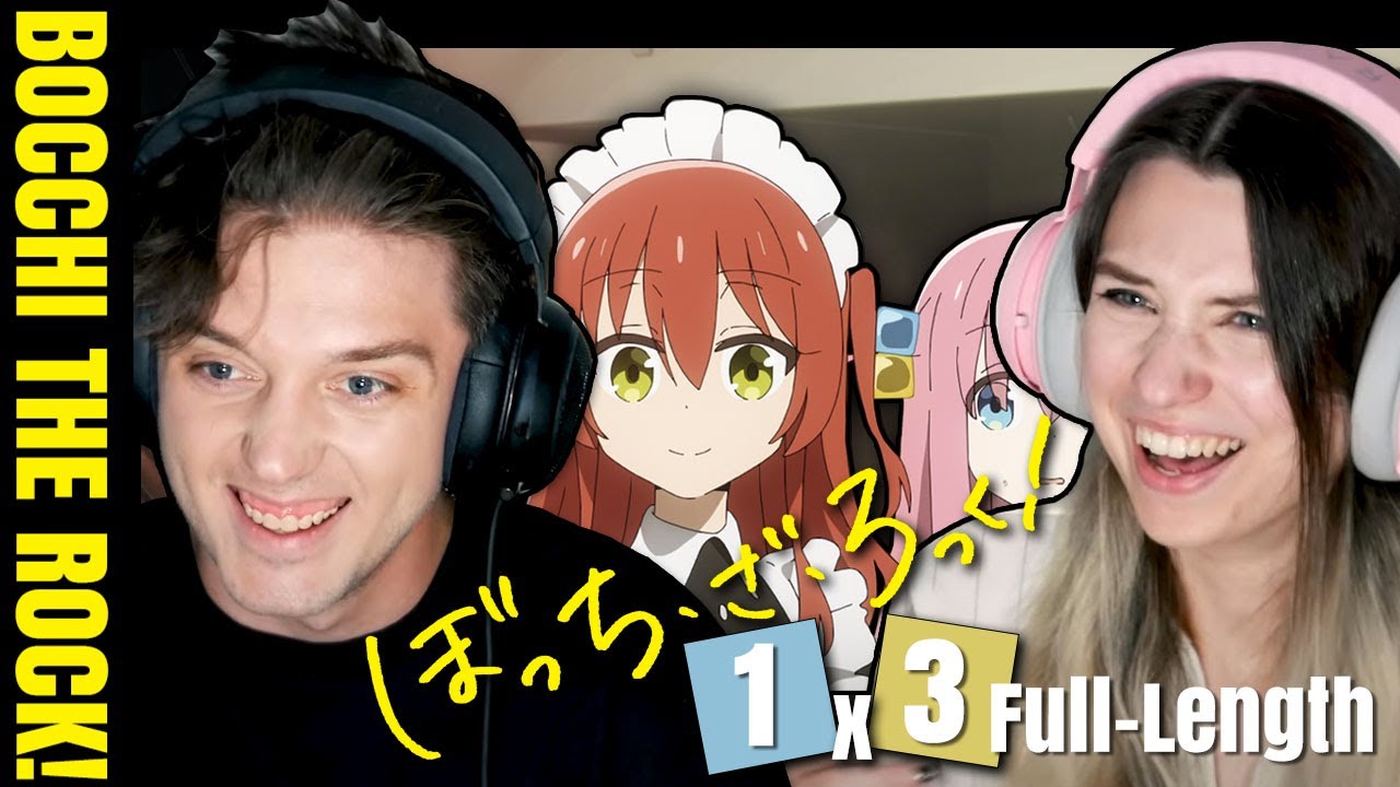 BOCCHI THE ROCK! 1x3: "Be Right There" // Full-Length Reaction