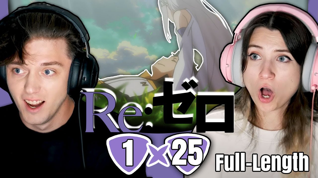 Re:ZERO 1x25: "That's All This Story Is About" // Full-Length Reaction