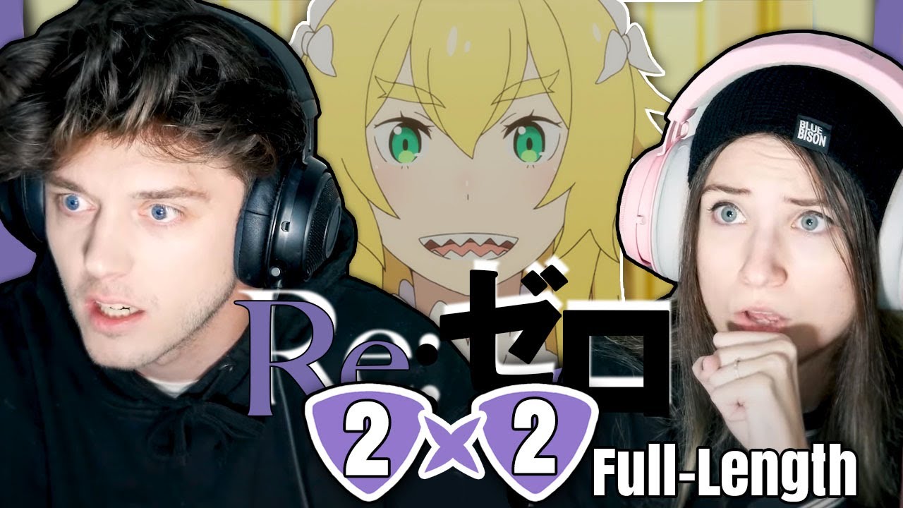Re:ZERO 2x2: "The Next Location" // Full-Length Reaction