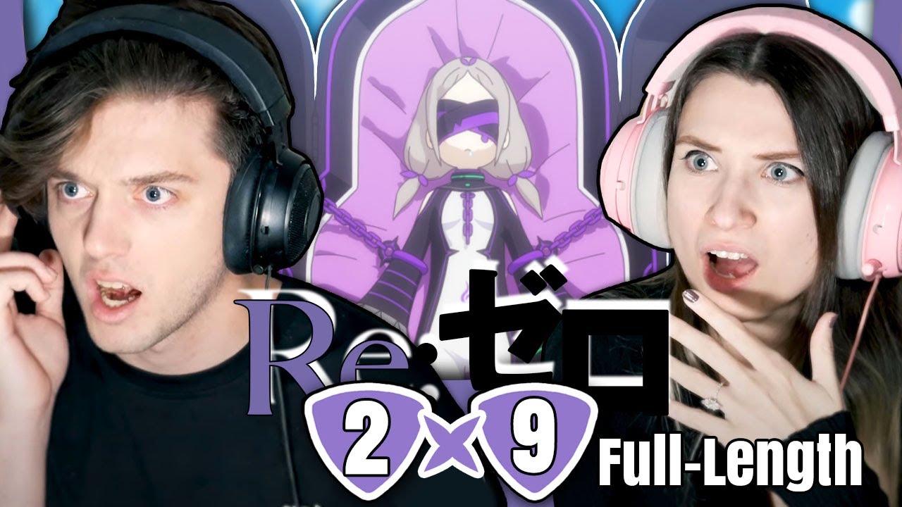 Re:ZERO 2x9: "Love Love Love Love Love Love You" // Full-Length Reaction