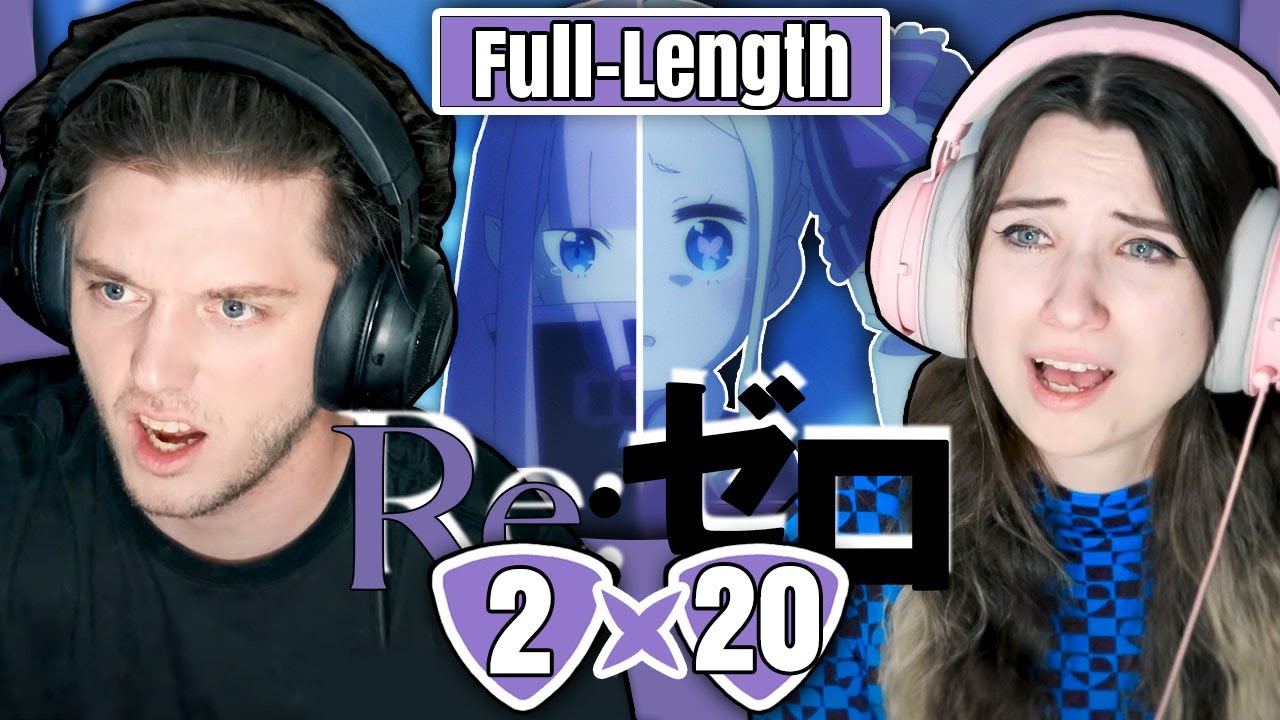 Re:ZERO 2x20: "The Beginning of the Sanctuary and the Beginning of the End" // Full-Length Reaction