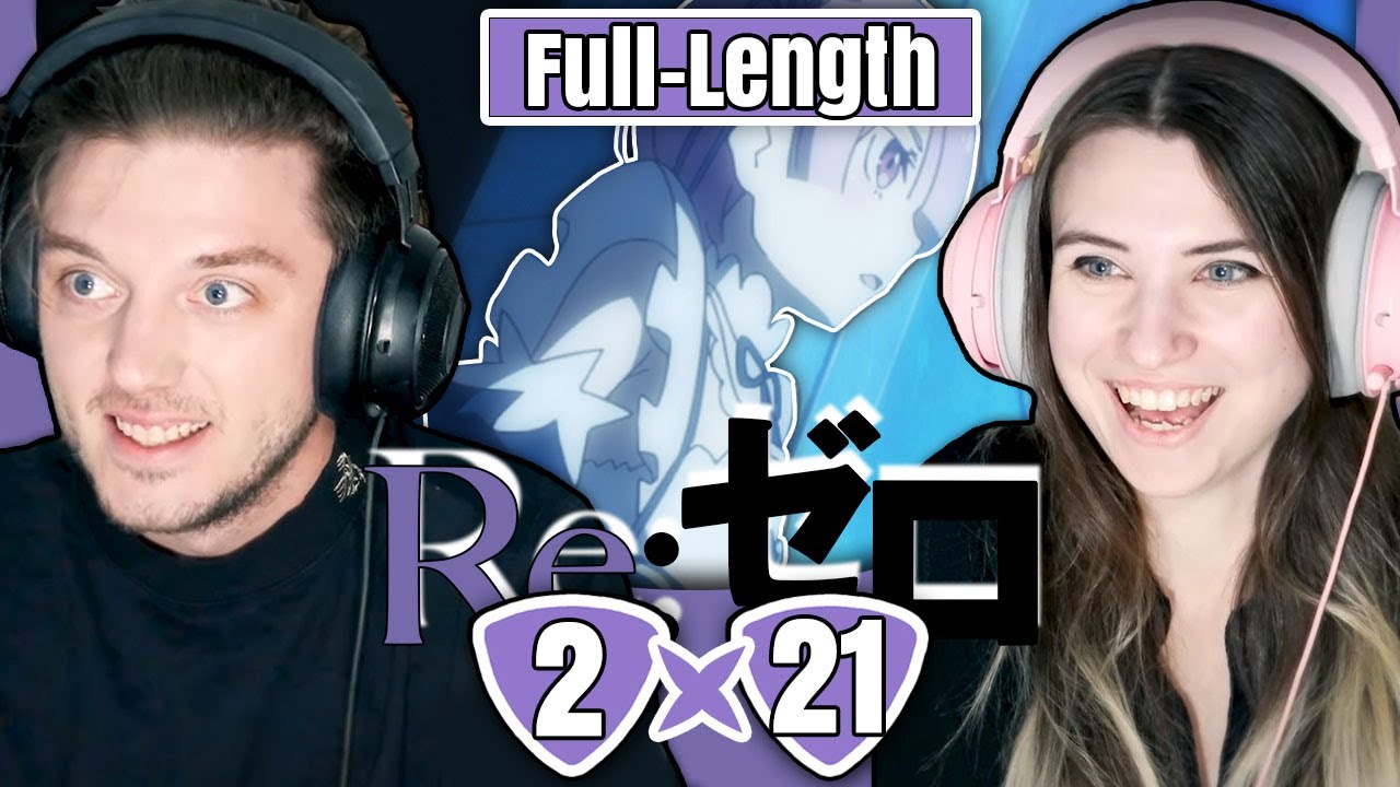 Re:ZERO 2x21: "Reunion of Roars" // Full-Length Reaction