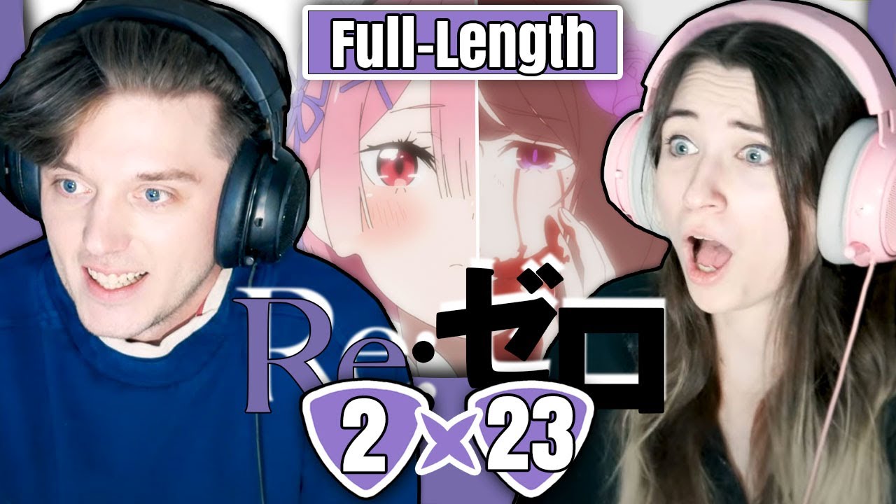 Re:ZERO 2x23: "Love Me Down to My Blood and Guts" // Full-Length Reaction