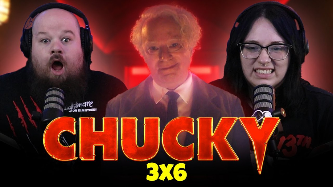 CHUCKY [3x6] | EXTENDED REACTION