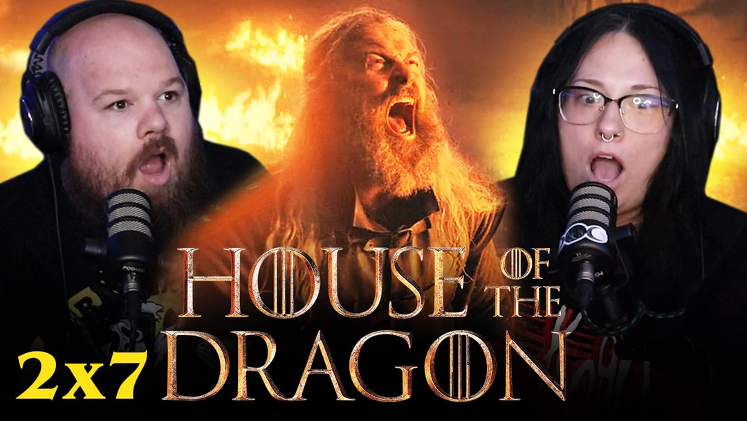 HOUSE OF THE DRAGON [2x7] | EXTENDED REACTION