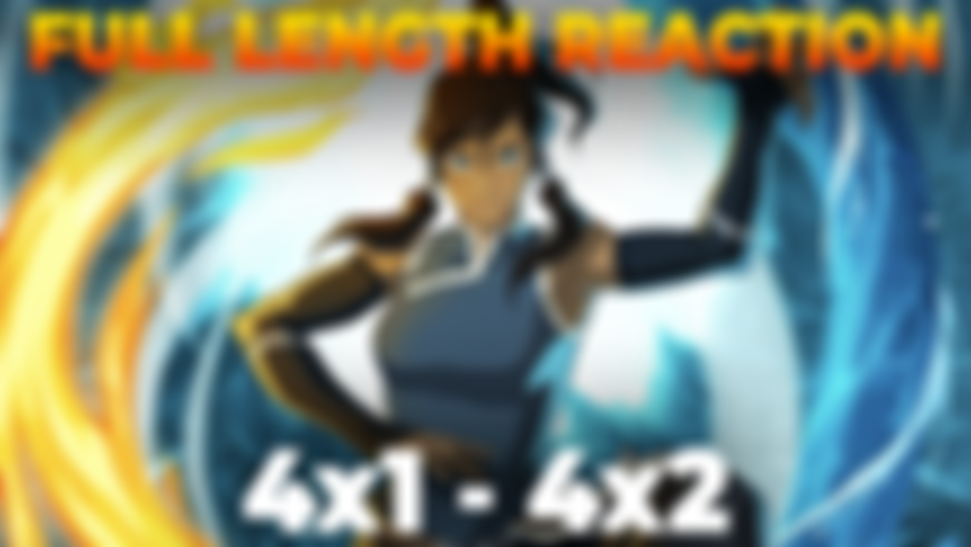 Korra 4x1-4x2 FULL REACTIONS! 